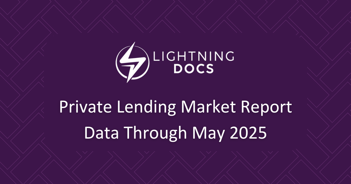 Lightning Docs Private Lending Market Report data through May 2025